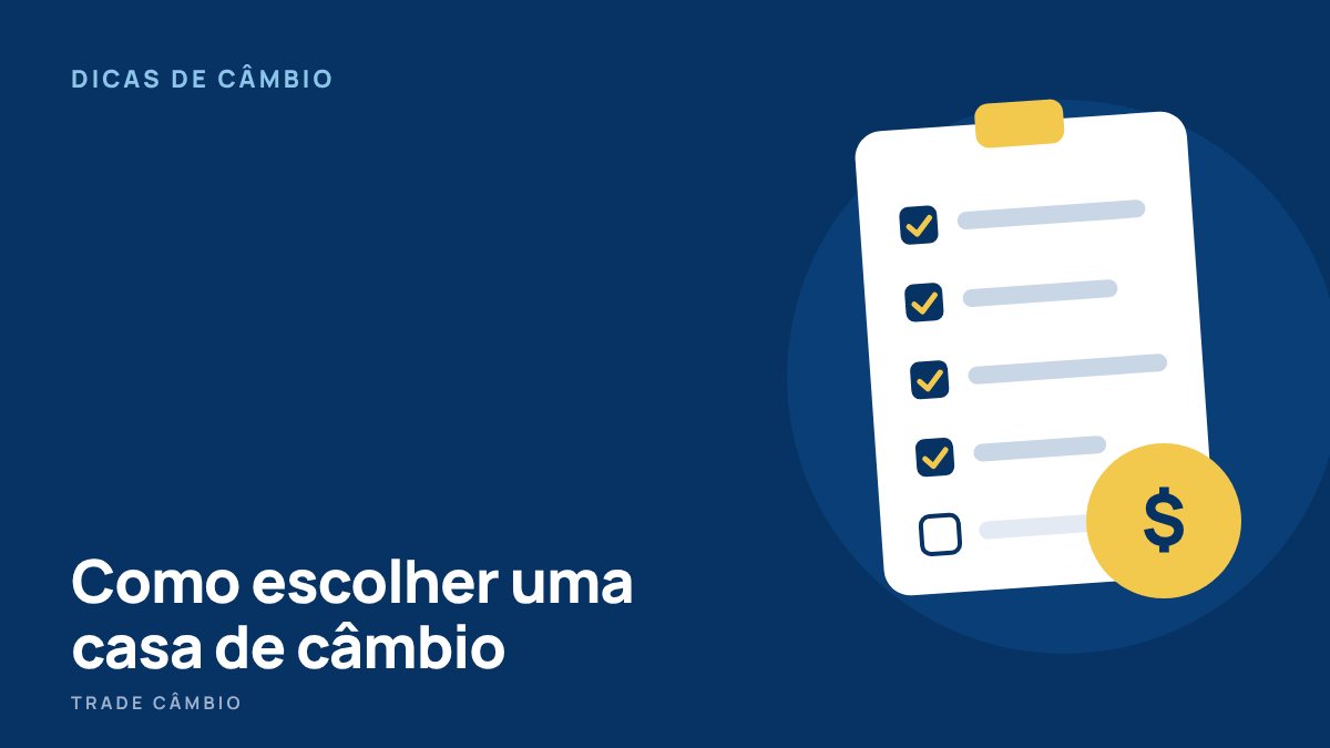 Lista de conferência para escolher uma casa de câmbio